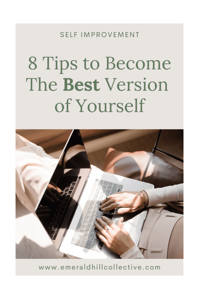 8 Tips to Become the Best Version of Yourself Pinterest Image